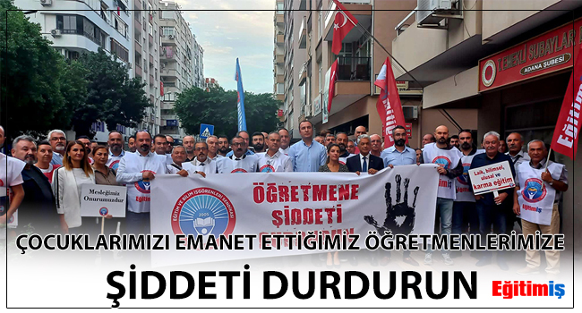 ÇOCUKLARIMIZI EMANET ETTİĞİMİZ ÖĞRETMENLERİMİZE ŞİDDETİ DURDURUN